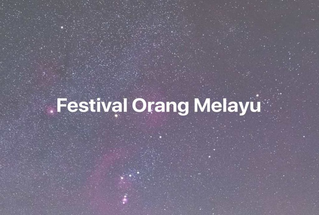 Gambar Mimpi Festival Orang Melayu